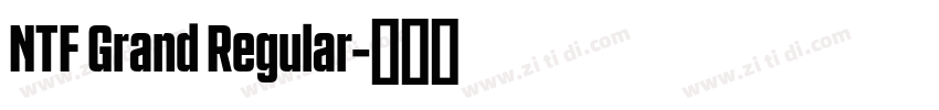 NTF Grand Regular字体转换